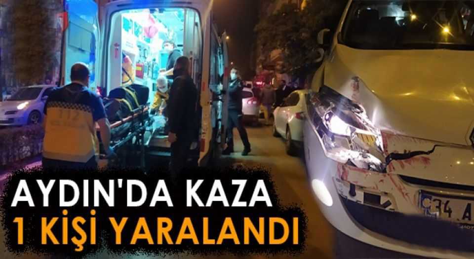 Aydın Efelerde trafik kazası: 1 yaralı