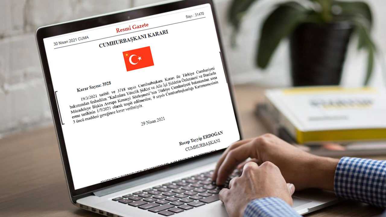Türkiye, İstanbul Sözleşmesinden resmen 1 Temmuzda çıkıyor