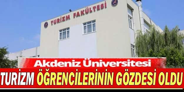 Turizm öğrencilerinin gözdesi Akdeniz Üniversitesi