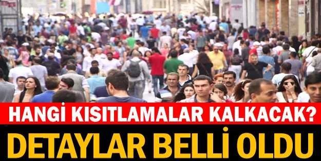 Hangi kısıtlamalar kalkacak? Detaylar belli oldu