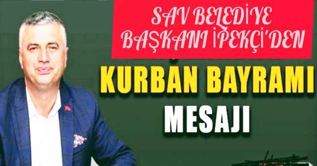 Sav Belediye Başkanı İpekçi