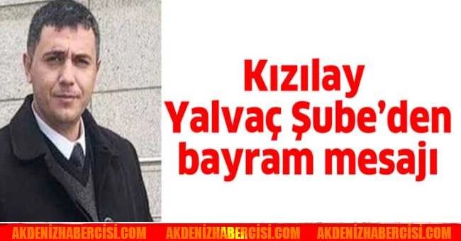 Kızılay Yalvaç Şube’den bayram mesajı