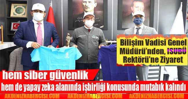 Bilişim Vadisi Genel Müdürü’nden, ISUBÜ Rektörü’ne Ziyaret