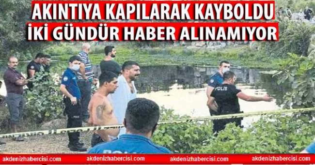 YÜZMEK İSTEDİ AKINTIYA KAPILIP KAYBOLDU