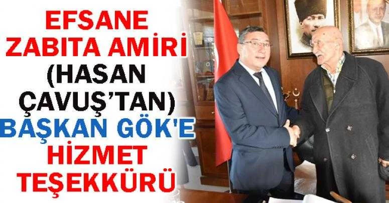 EFSANE ZABITA AMİRİNDEN BAŞKAN GÖK
