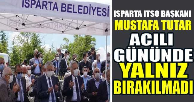 ITSO BAŞKANI ACILI GÜNÜNDE YALNIZ BIRAKILMADI