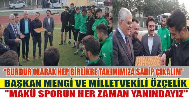 “BURDUR OLARAK HEP BİRLİKRE TAKIMIMIZA SAHİP ÇIKALIM”