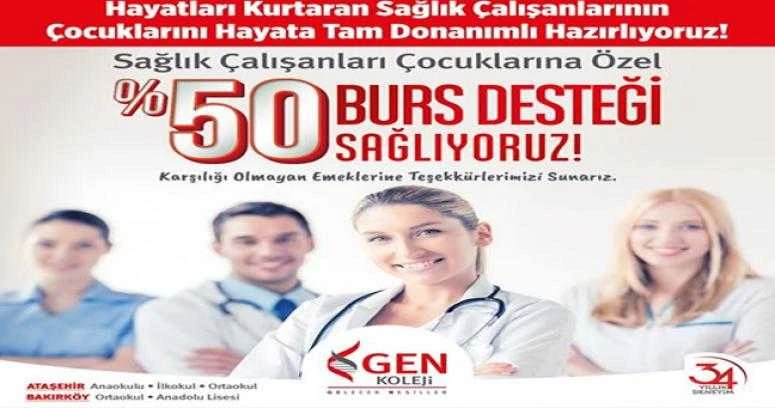 GEN Koleji, tüm sağlık çalışanlarına %50 burs desteği veriyor.