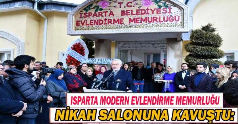 Isparta modern Evlendirme Memurluğu Nikah Salonuna kavuştu: