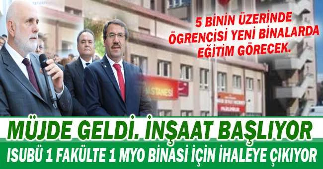 ISUBÜ 1 fakülte 1 MYO binasi için ihaleye çıkıyor