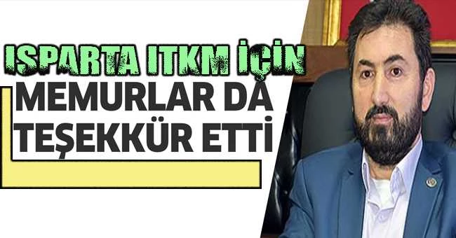 MEMURLARDA TEŞEKKÜR ETTİ