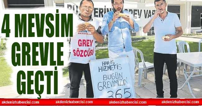 4 mevsim grevle geçti