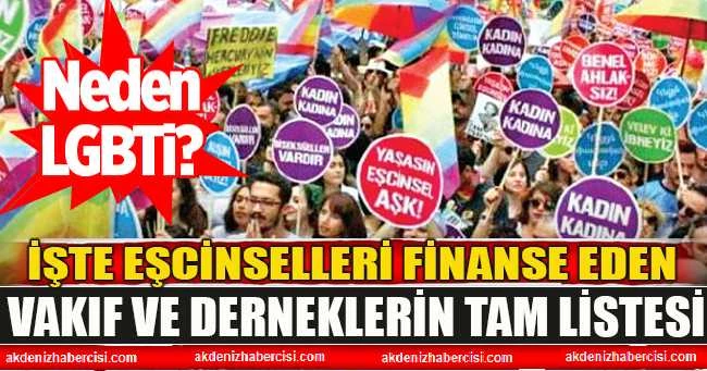 Eşcinselleri finanse eden vakıf ve derneklerin tam listesi! Neden LGBTİ destekleniyor?