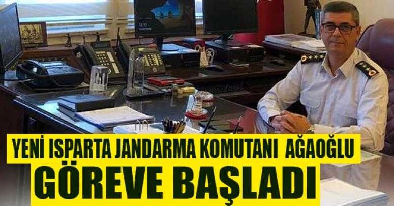 YENİ ISPARTA JANDARMA KOMUTANI  AĞAOĞLU GÖREVİNE BAŞLADI