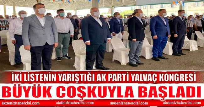 AK PARTİ YALVAÇ İLÇE KONGRESİ BÜYÜK COŞKUYLA BAŞLADI
