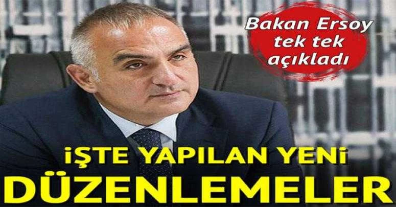 Bakan Ersoy tek tek açıkladı! İşte yapılan yeni düzenlemeler