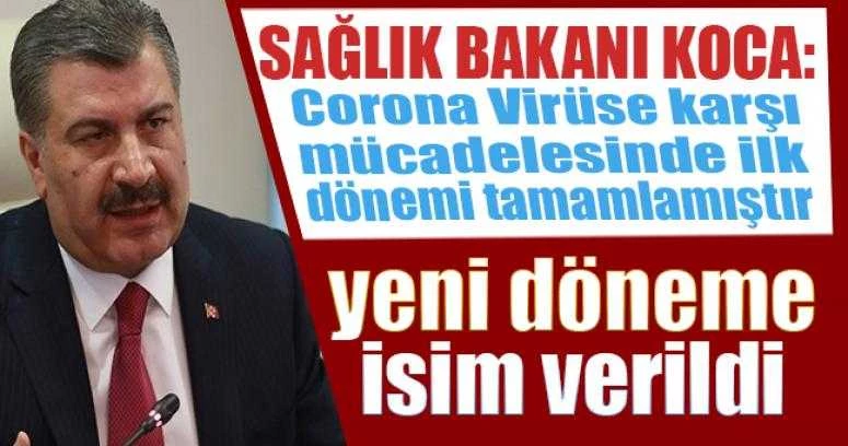 Bakan Koca yeni döneme isim verdi