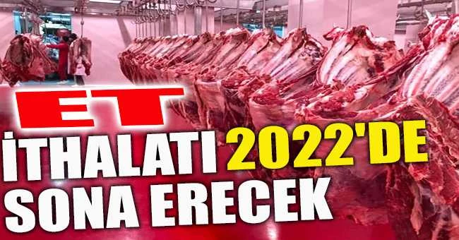 Et ithalatı 2022