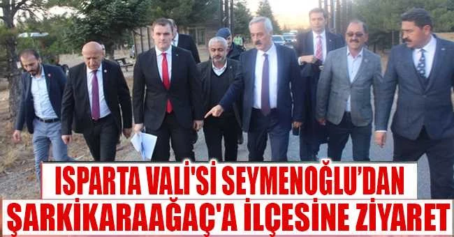 VALİ SEYMENOĞLU’DAN ŞARKİKARAAĞAÇ