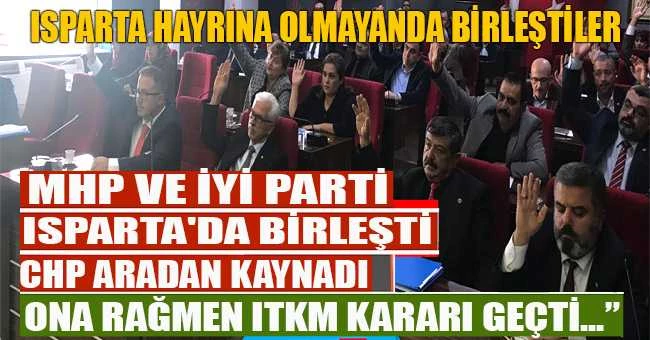 MHP VE İYİ PARTİ ISPARTA