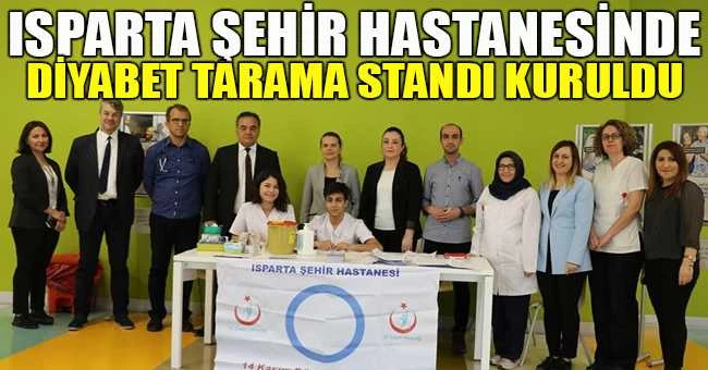 ISPARTA ŞEHİR HASTANESİNDE DİYABET TARAMA STANDI KURULDU