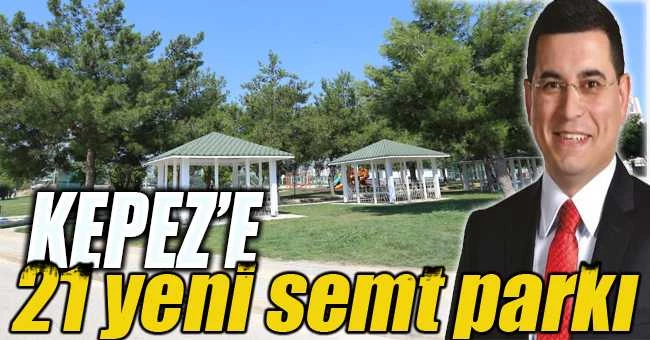 Kepez’e 21 yeni semt parkı