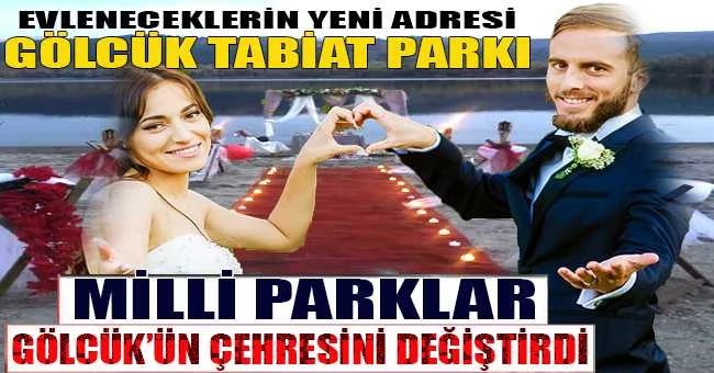 GÖLCÜK TABİAT PARKI YENİ ÇEHRESİYLE DAHA ELVERİŞLİ HALE GELDİ