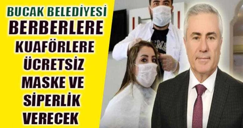 BUCAK BELEDİYESİ BERBERLERE, KUAFÖRLERE ÜCRETSİZ MASKE VE SİPERLİK VERECEK