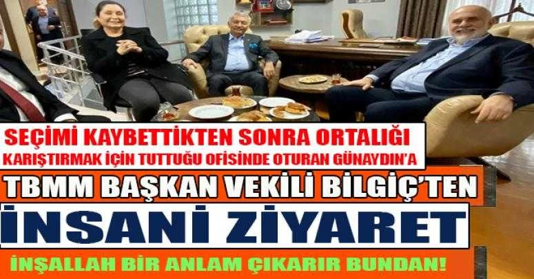 BİLGİÇ, CUMHUR İTTİFAKINA ZARAR VEREN GÜNAYDIN