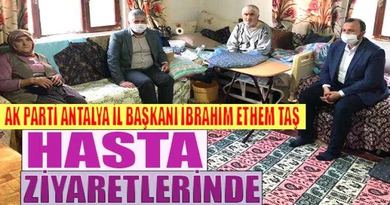 BAŞKAN TAŞ HASTA ZİYARETLERİNDE