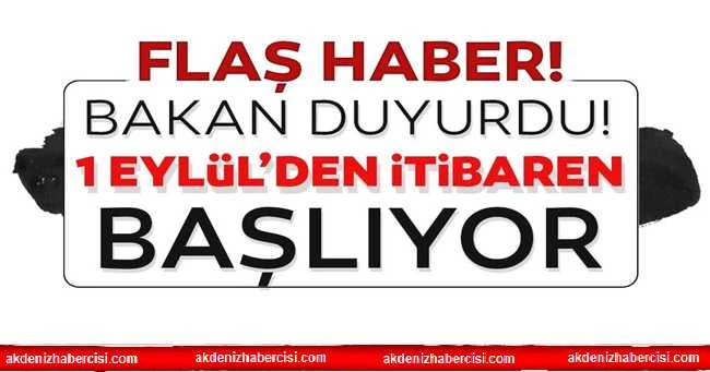 Bakan Duyurdu:1 Eylül