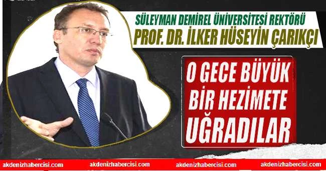 Rektör Çarıkçı’nın 15 Temmuz Demokrasi ve Milli Birlik Günü Mesajı