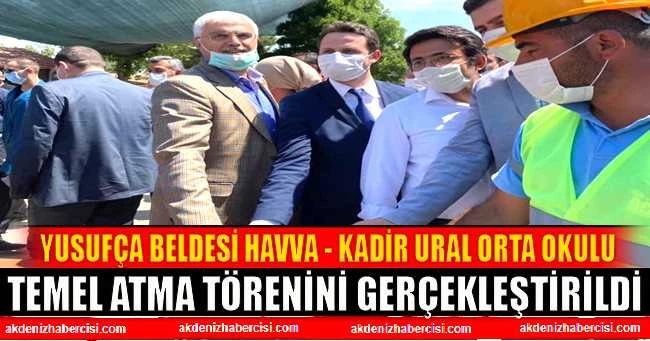 YUSUFÇA BELDESİ HAVVA - KADİR URAL ORTA OKULU TEMEL ATMA TÖRENİNİ GERÇEKLEŞTİRİLDİ.