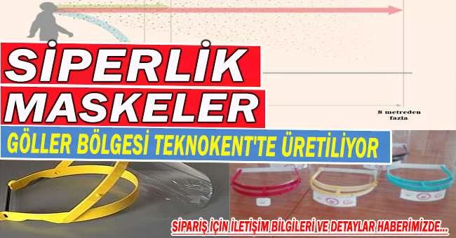 SİPERLİK MASKELER GÖLLER BÖLGESİ TEKNOKENT