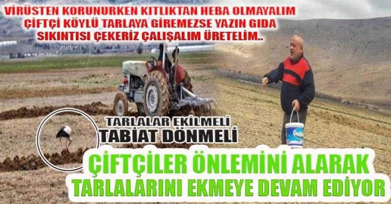 ÇİFTÇİLER ÖNLEMİNİ ALARAK TARLALARINI EKİYOR