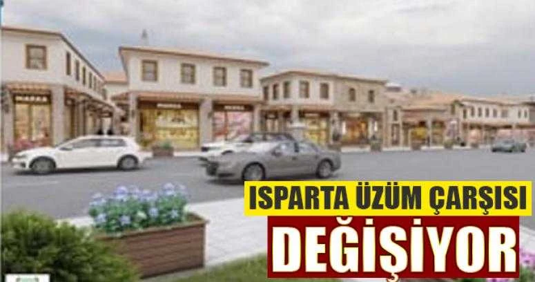 ISPARTA ÜZÜM ÇARŞISI YEPYENİ YÜZÜYLE