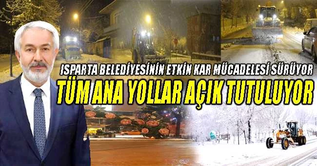 ISPARTA BELEDİYESİNİN ETKİN KAR MÜCADELESİ SÜRÜYOR