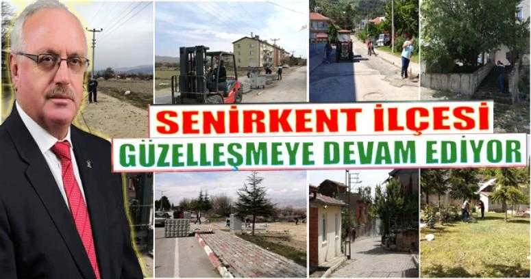 SENİRKENT İLÇESİ GÜZELLEŞMEYE DEVAM EDİYOR
