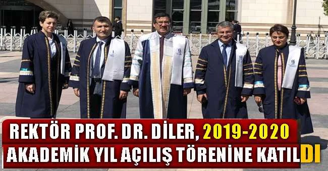 REKTÖR PROF. DR. DİLER, 2019-2020 AKADEMİK YIL AÇILIŞ TÖRENİNE KATILDI