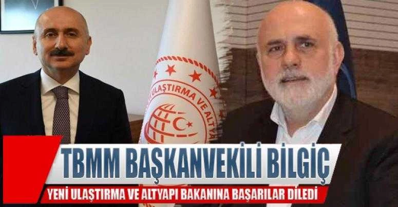 BİLGİÇ, YENİ BAKAN KARAİSMAİLOĞLU
