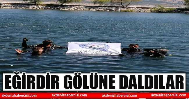 EĞİRDİR GÖLÜ’NE DALDILAR