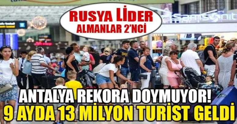 9 ayda 13 milyon turist geldi