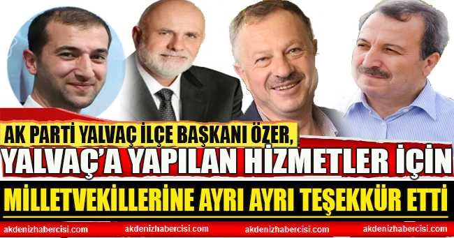 MİLLETVEKİLLERİNE AYRI AYRI TEŞEKKÜR ETTİ