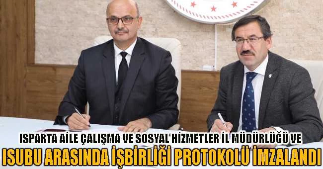 ISUBÜ İLE ASP MÜDÜRLÜĞÜ ARASINDA PROTOKOL İMZALANDI