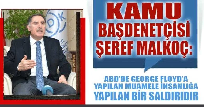 ABD’DE GEORGE FLOYD’A YAPILAN MUAMELE İNSANLIĞA YAPILAN BİR SALDIRIDIR
