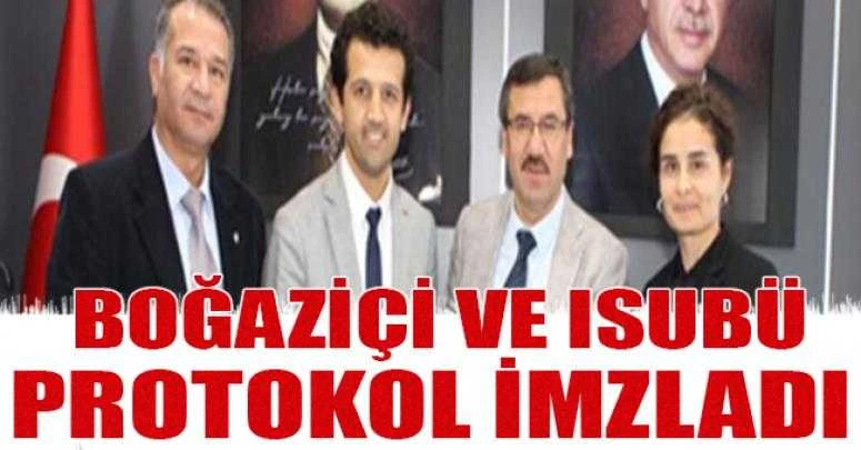 BOĞAZİÇİ VE ISUBÜ PROTOKOL İMZALADI
