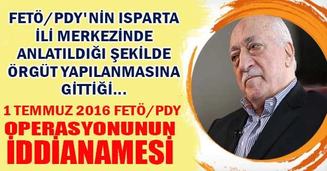 1 TEMMUZ 2016 FETÖ/PDY OPERASYONUNUN İDDİANAMESİ