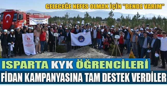 ISPARTA KYK ÖĞRENCİLERİ FİDAN DİKİMİ ETKİNLİĞİNE BÜYÜK DESEK VERDİLER