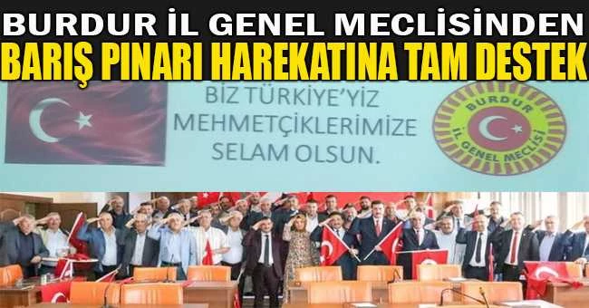 Burdur İl Genel Meclisinden Barış Pınarı Harekatına Destek