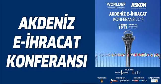 AKDENİZ E-İHRACAT KONFERANSI